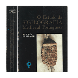 SIGILOGRAFIA MEDIEVAL PORTUGUESA 