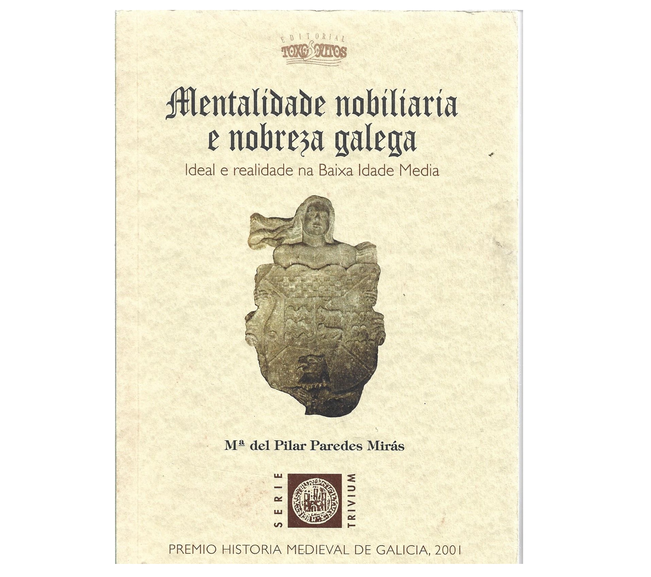 MENTALIDADE NOBILIARIA E NOBREZA GALEGA