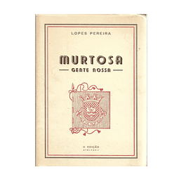 MURTOSA: GENTE NOSSA. RETALHOS ETNO-BIOGRÁFICOS