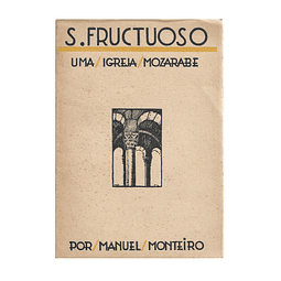 S. FRUTUOSO. UMA IGREJA MOZÁRABE