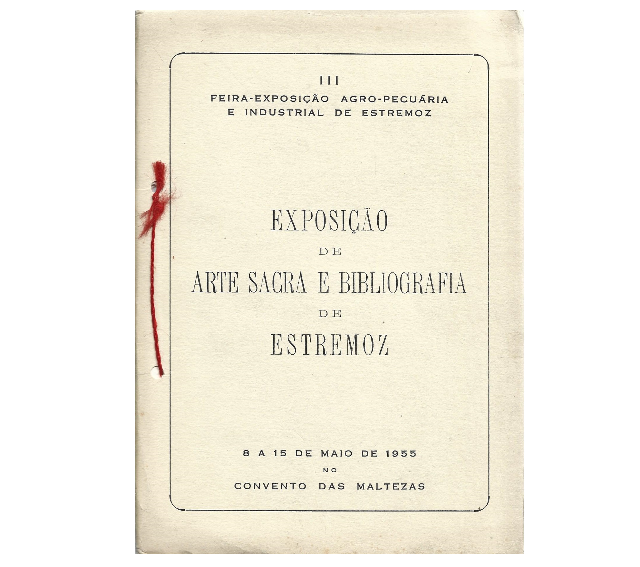 EXPOSIÇÃO DE ARTE SACRA E BIBLIOGRAFIA DE ESTREMOZ