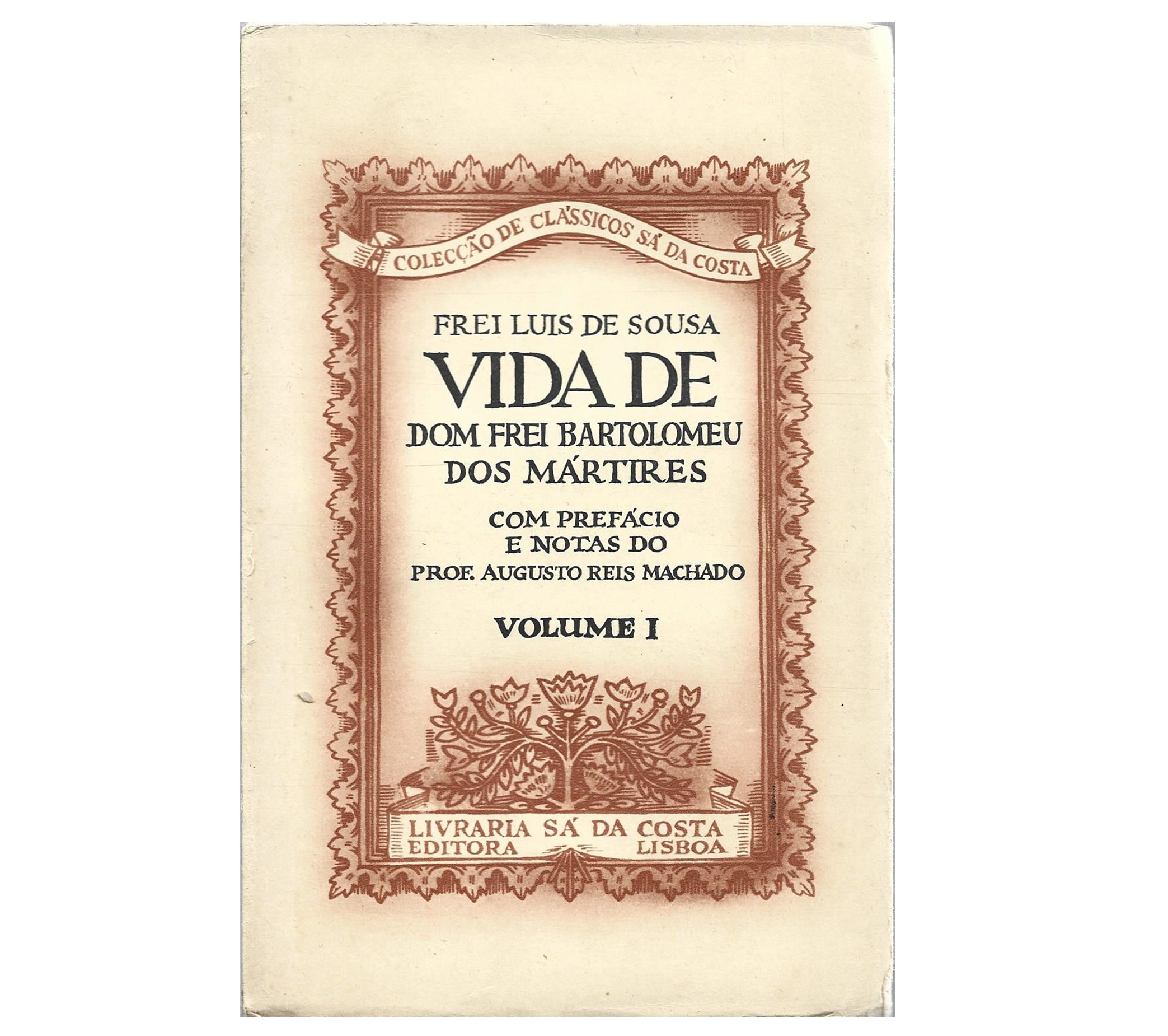 VIDA DE DOM FREI BARTOLOMEU DOS MÁRTIRES