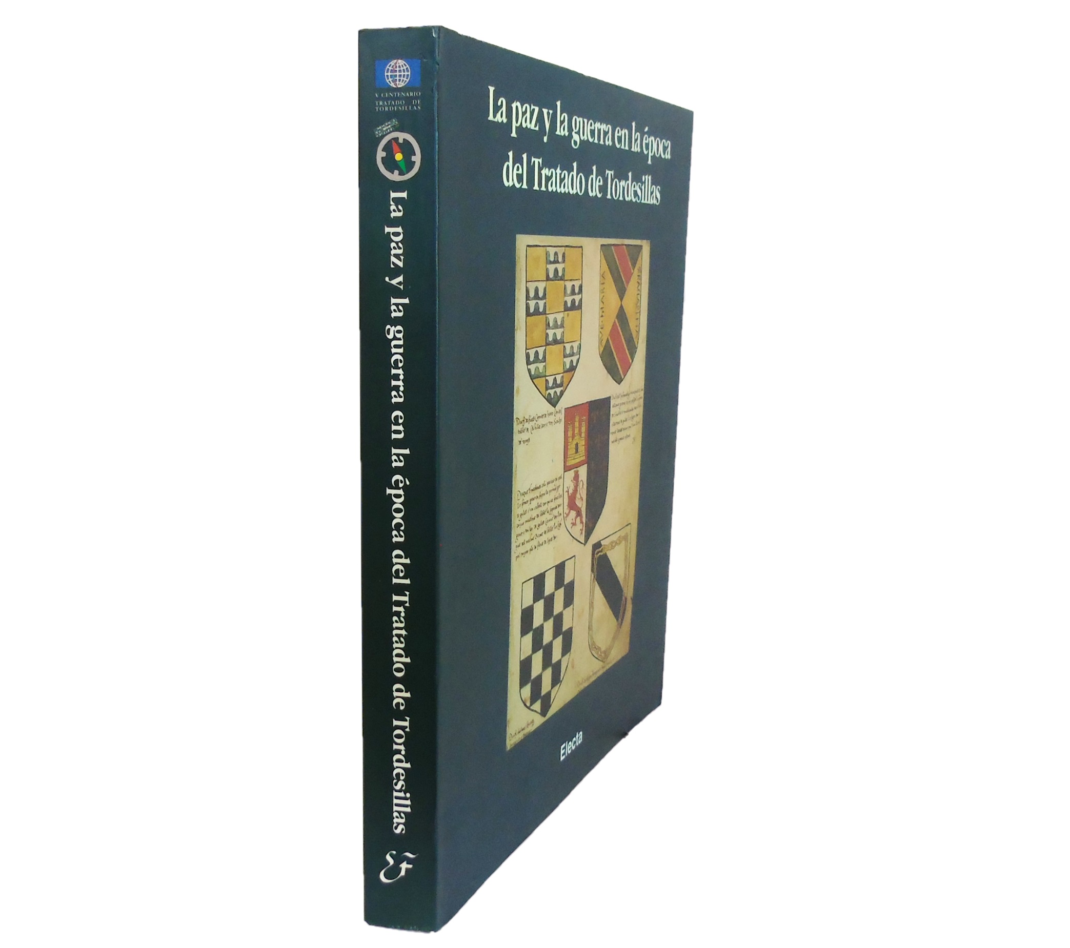LA PAZ Y LA GUERRA EN LA EPOCA DELTRATADO DE TORDESILLAS