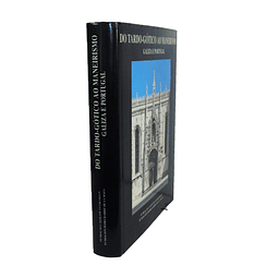 DO TARDO-GÓTICO AO MANEIRISMO: Galiza e Portugal