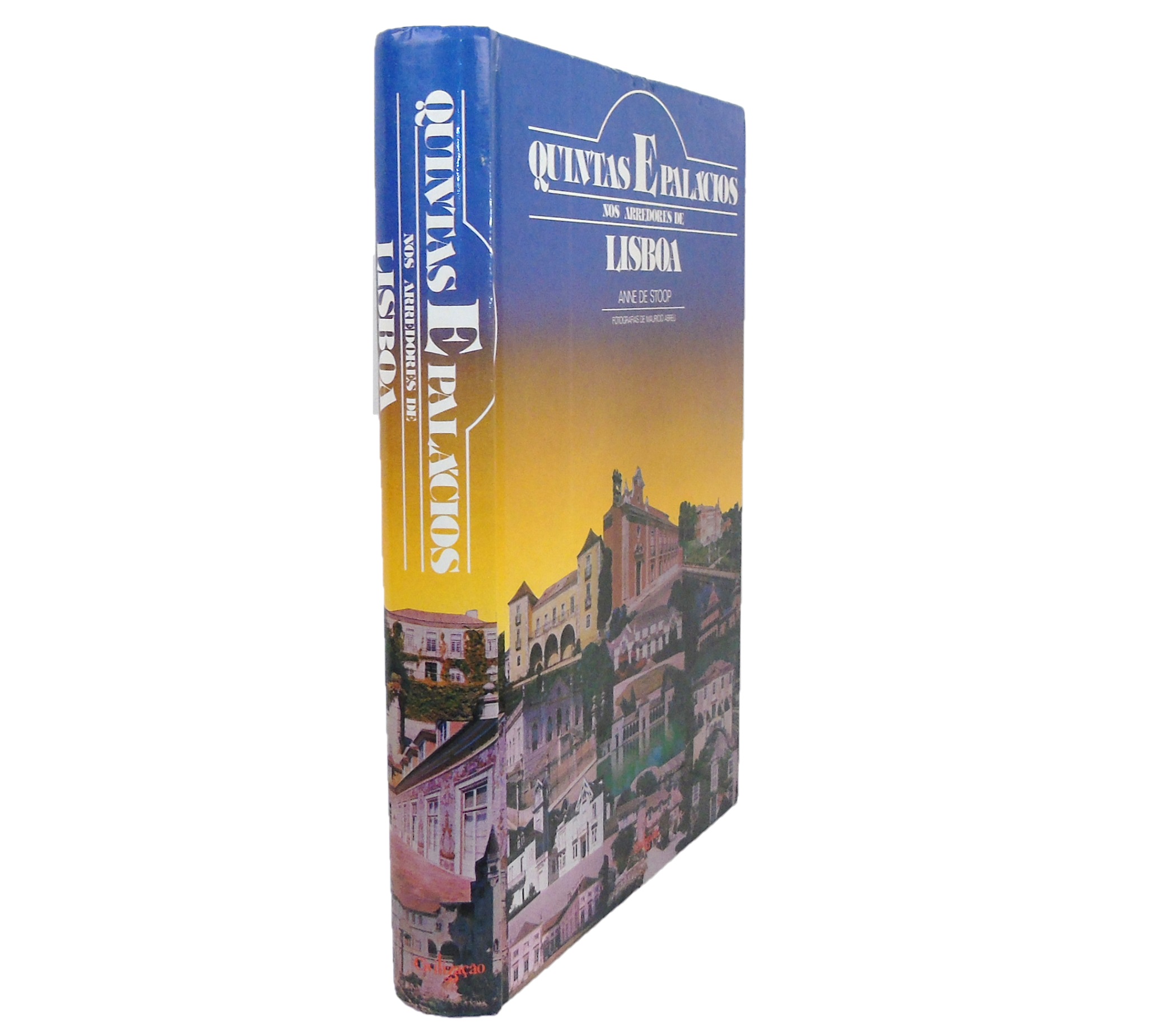 QUINTAS E PALÁCIOS NOS ARREDORES DE LISBOA