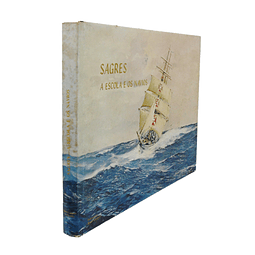 SAGRES, A ESCOLA E OS NAVIOS
