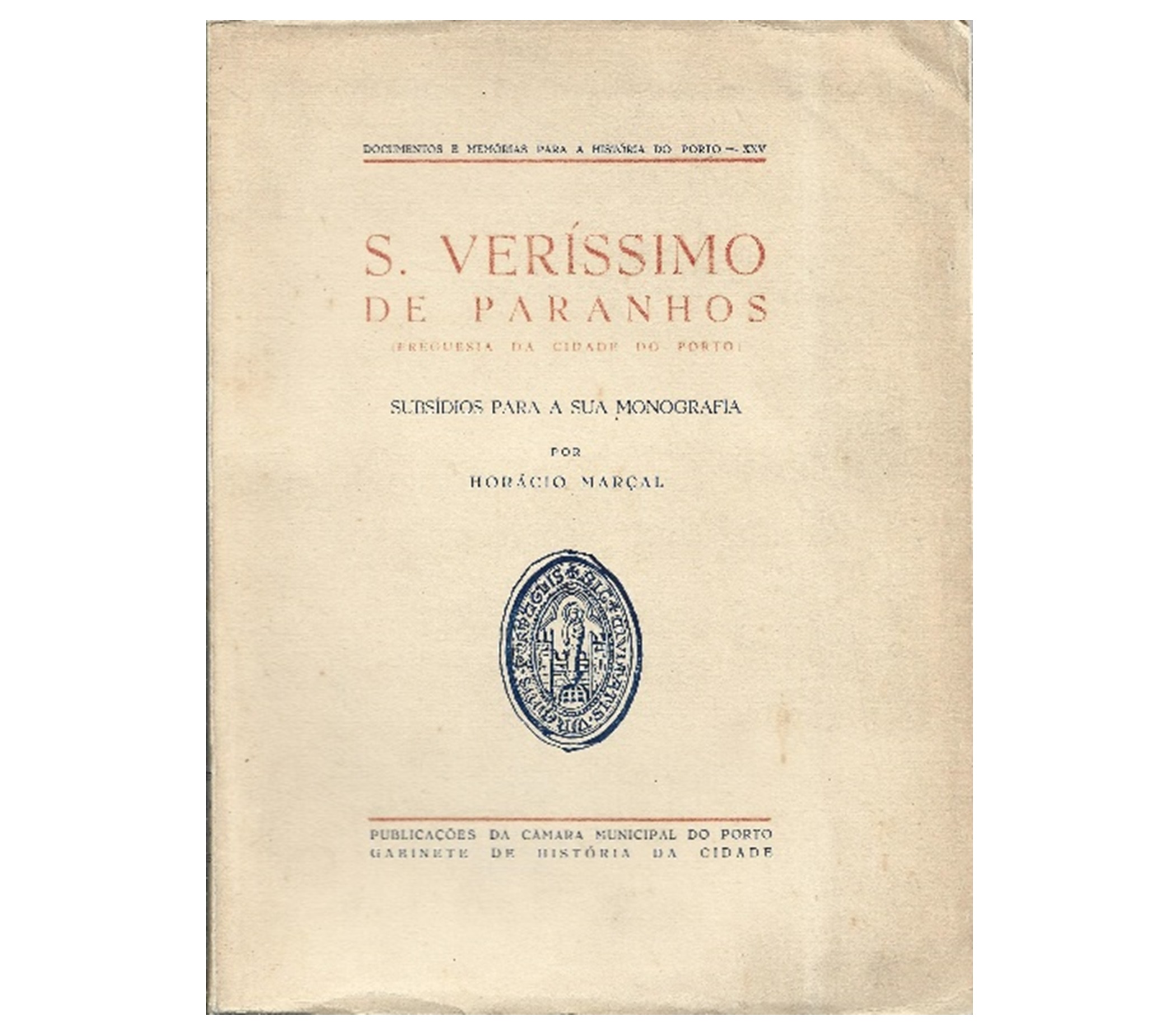 S. VERÍSSIMO DE PARANHOS. (FREGUESIA DA CIDADE DO PORTO).