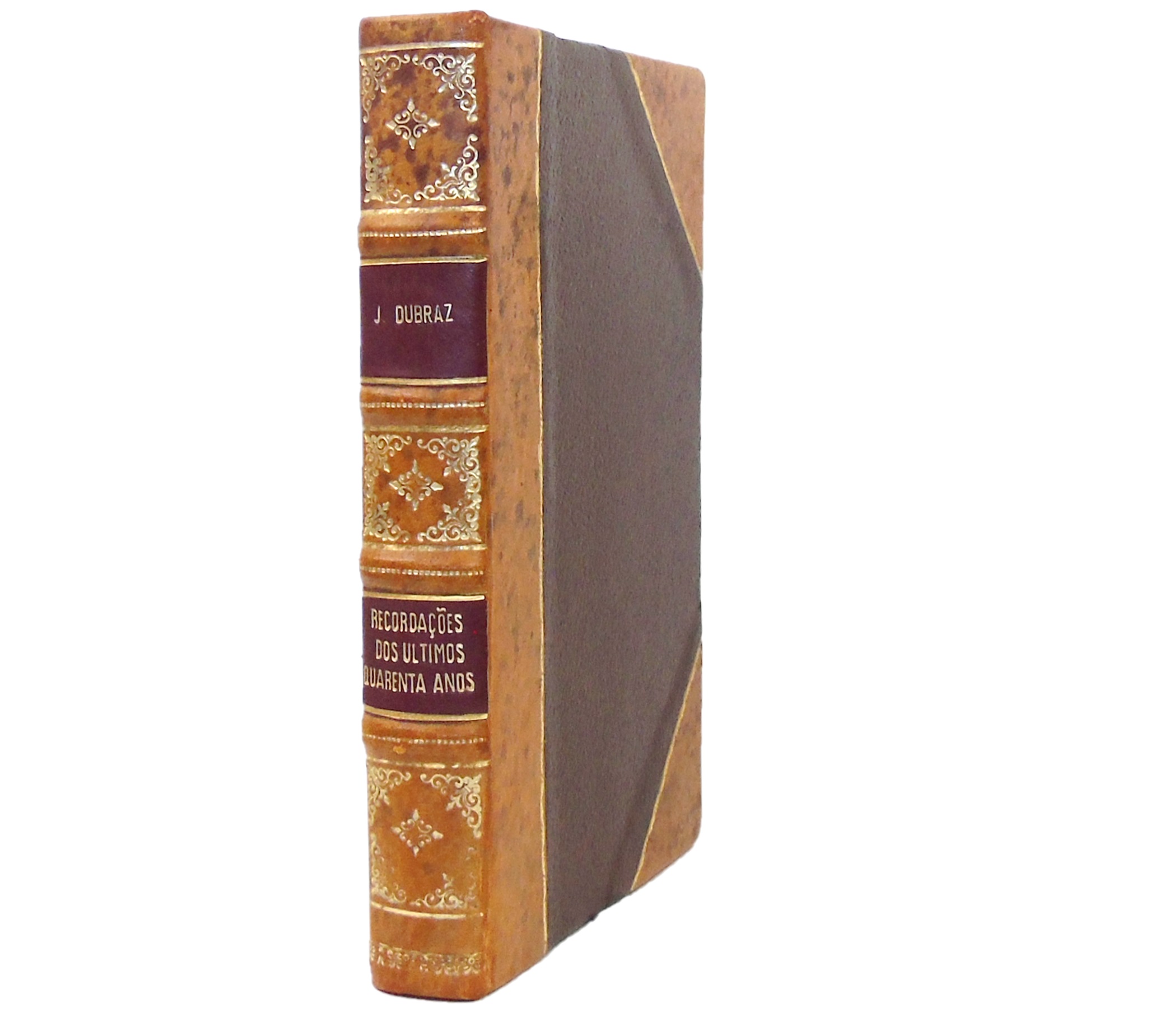 [CAMPO MAIOR: SEC. XIX]RECORDAÇÕES DOS ÚLTIMOS QUARENTA ANOS: ESBOÇOS HUMORISTICOS, NARRATIVAS HISTORICAS E MEMORIAS CONTEMPORANEAS