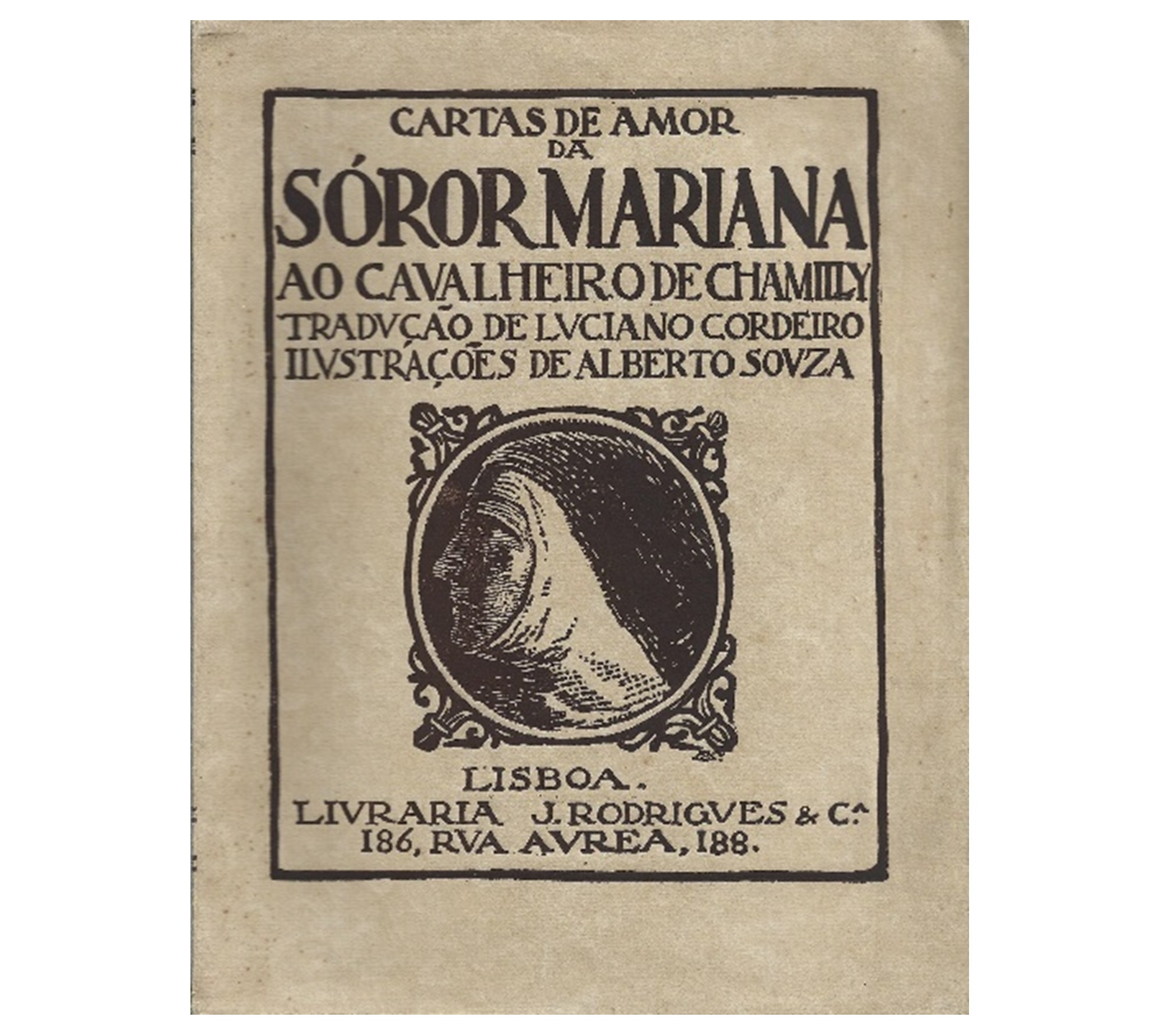 CARTAS DE AMOR DE SOROR MARIANA AO CAVALHEIRO DE CHAMILLY