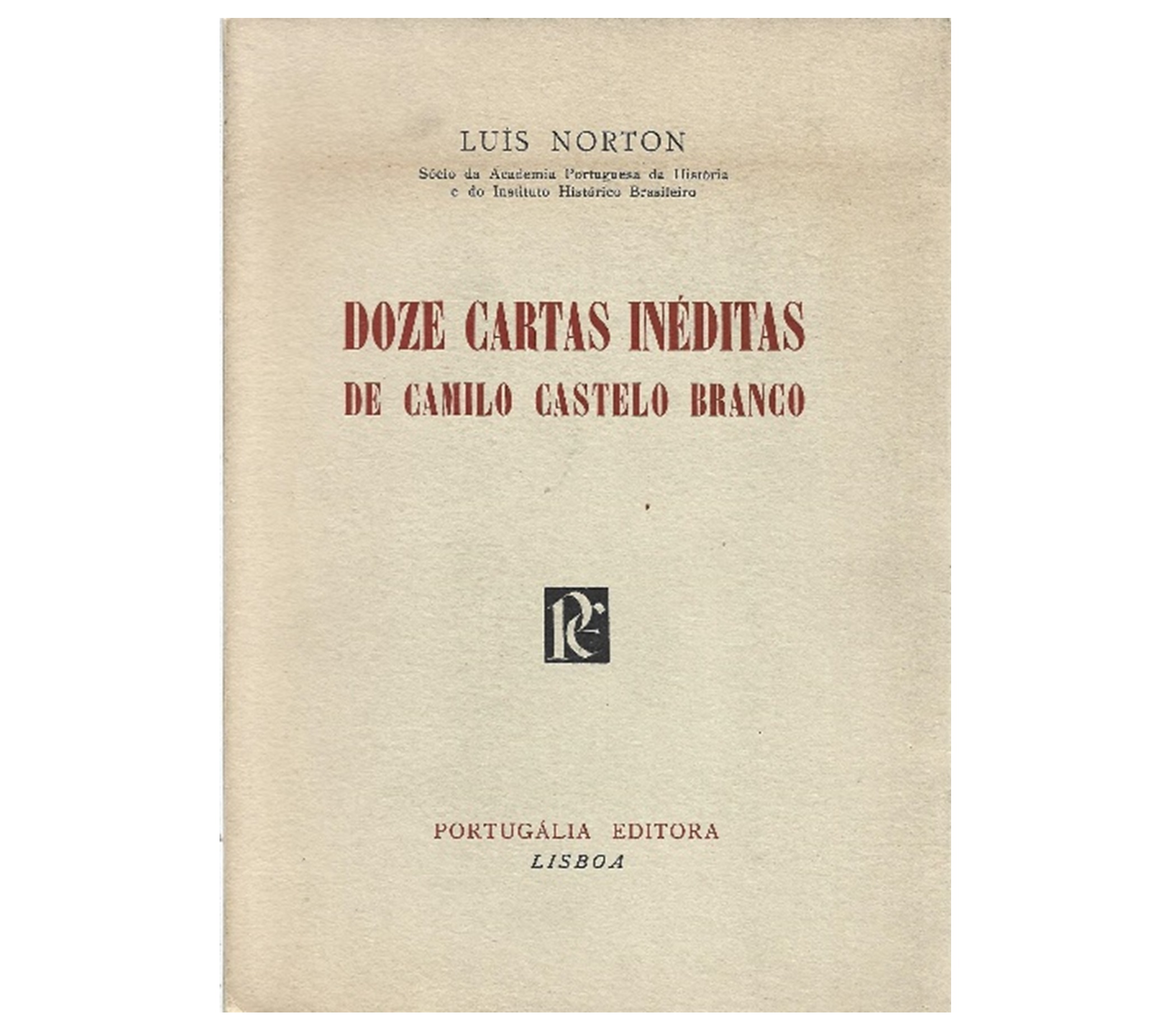 DOZE CARTAS INÉDITAS DE CAMILO CASTELO BRANCO