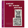 CASAS DE VIANA ANTIGA