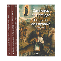 CAVALEIROS DE SANTIAGO SENHORES DA LAGOALVA