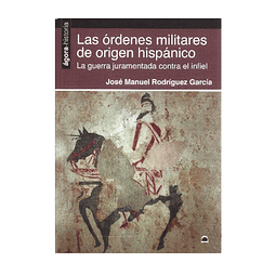 LAS ORDENES MILITARES DE ORIGEN HISPANICO