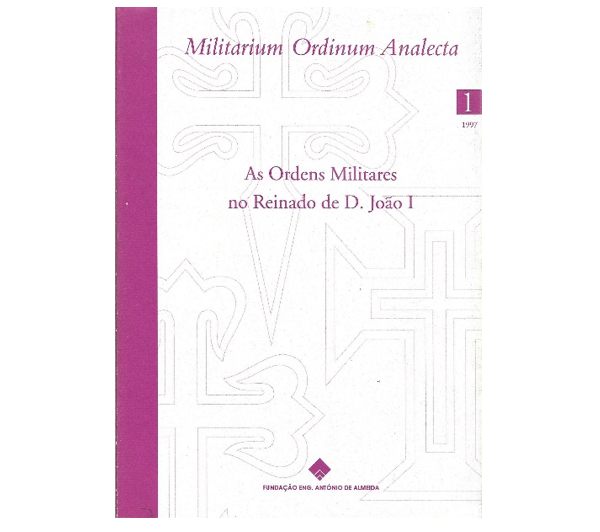 AS ORDENS MILITARES NO REINADO DE D. JOÃO I