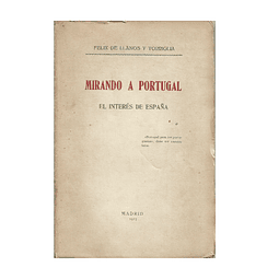 MIRANDO A PORTUGAL: EL INTERÉS DE ESPAÑA.