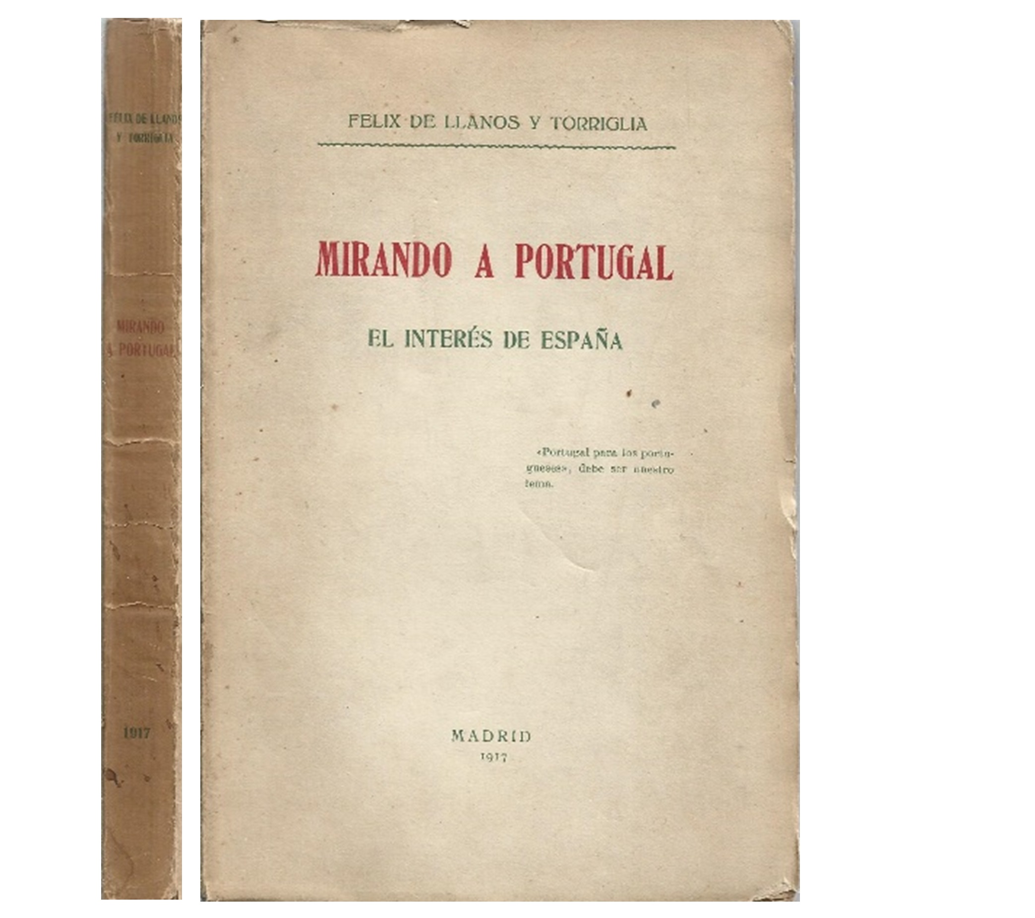 MIRANDO A PORTUGAL: EL INTERÉS DE ESPAÑA.