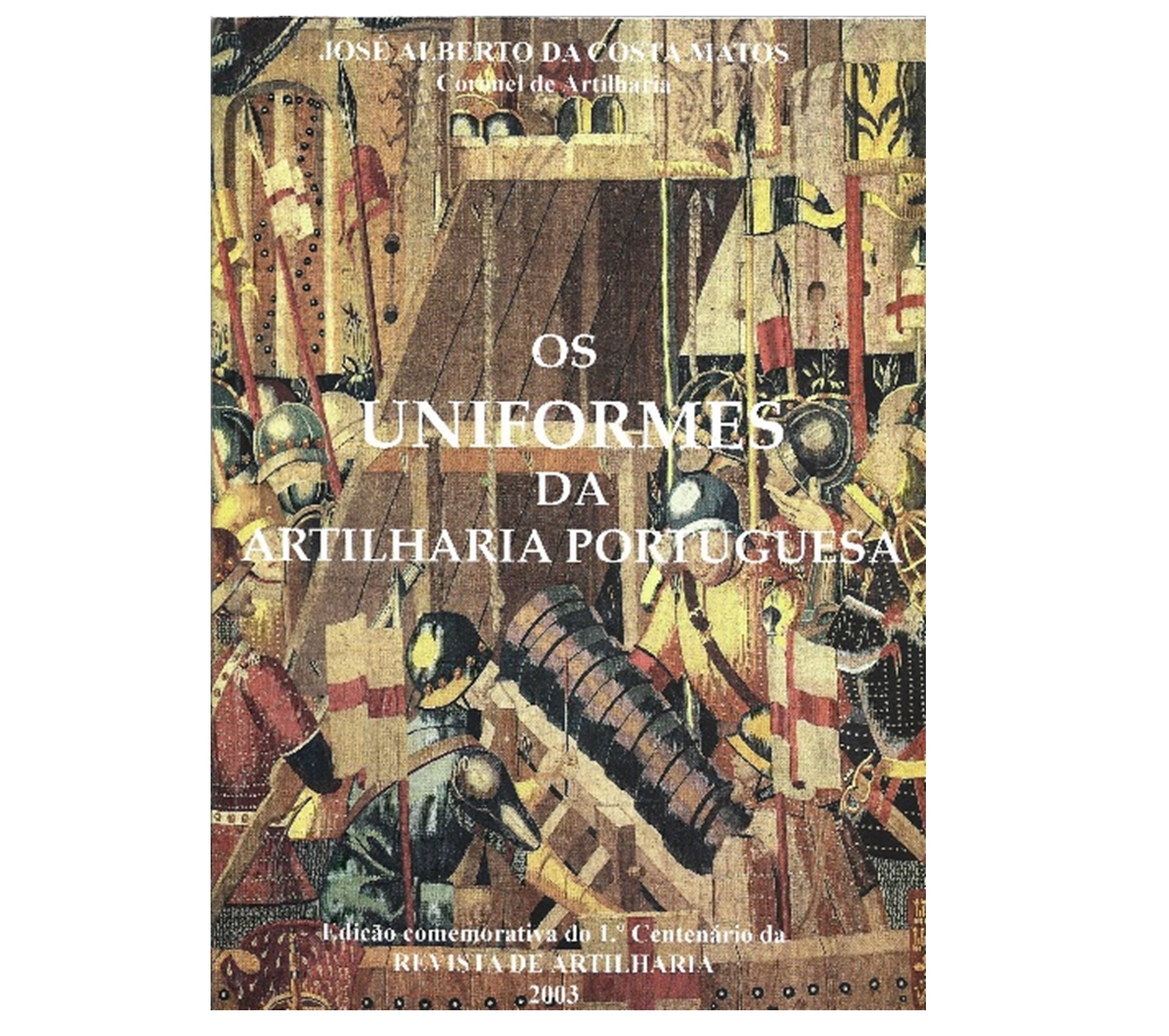 OS UNIFORMES DA ARTILHARIA PORTUGUESA