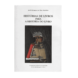 HISTÓRIAS DE LIVROS PARA A HISTÓRIA DO LIVRO
