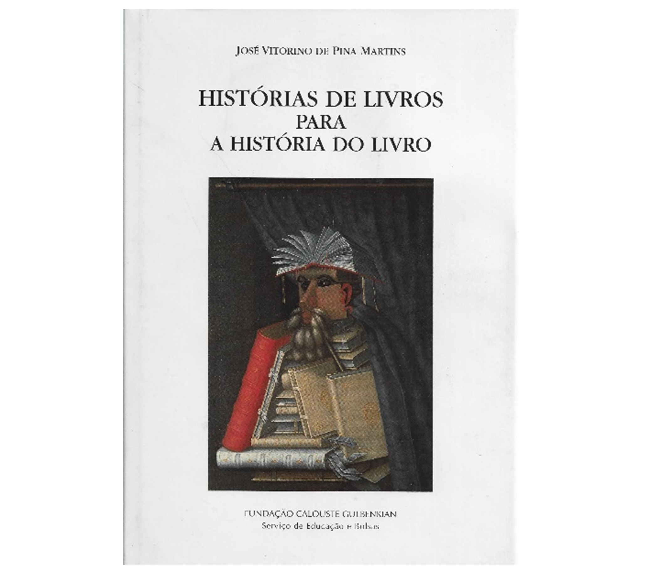 HISTÓRIAS DE LIVROS PARA A HISTÓRIA DO LIVRO