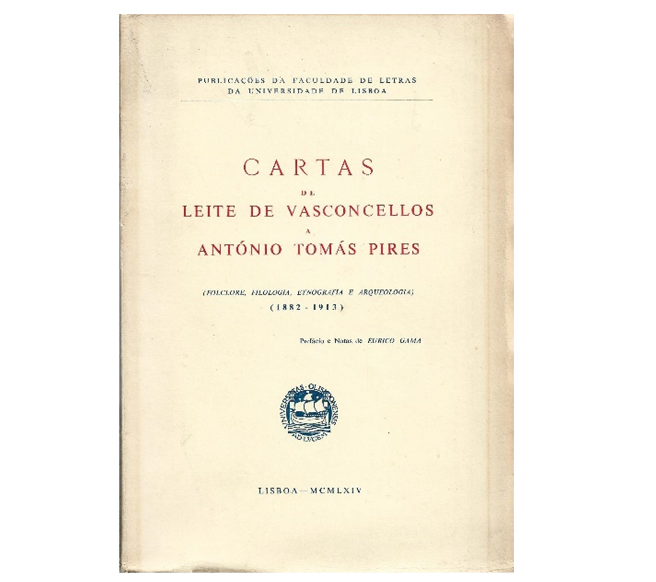 LEITE DE VASCONCELOS  (FOLCLORE, FILOSOFIA, ETNOGRAFIA E ARQUEOLOGIA