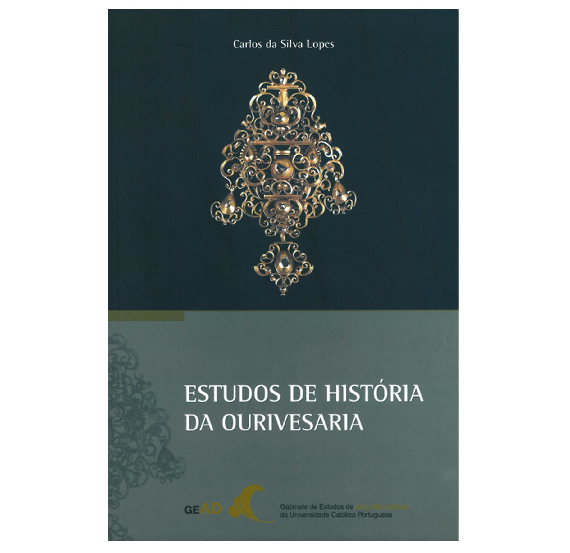 ESTUDOS DE HISTÓRIA DA OURIVESARIA 