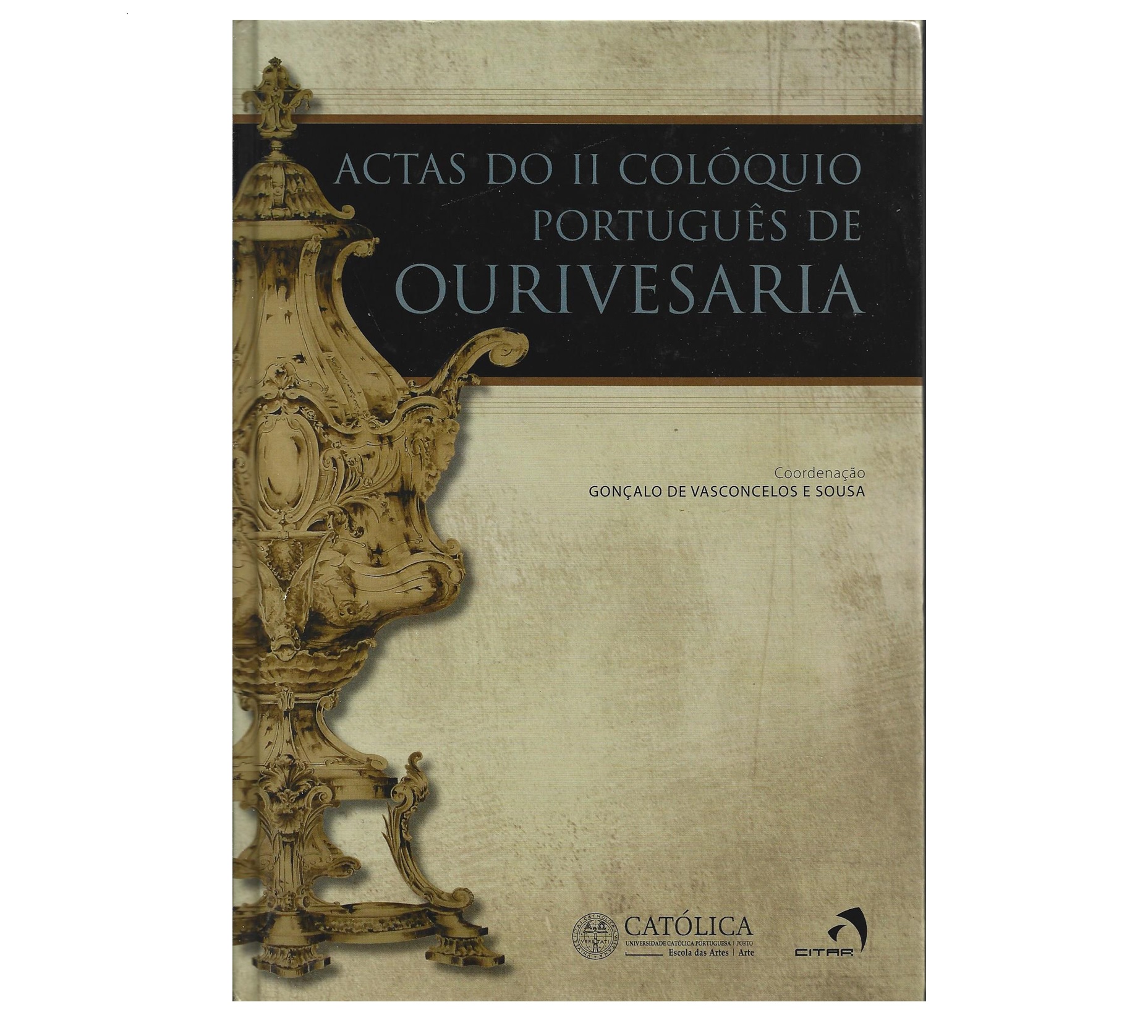 ACTAS DO II COLÓQUIO PORTUGUÊS DE OURIVESARIA 