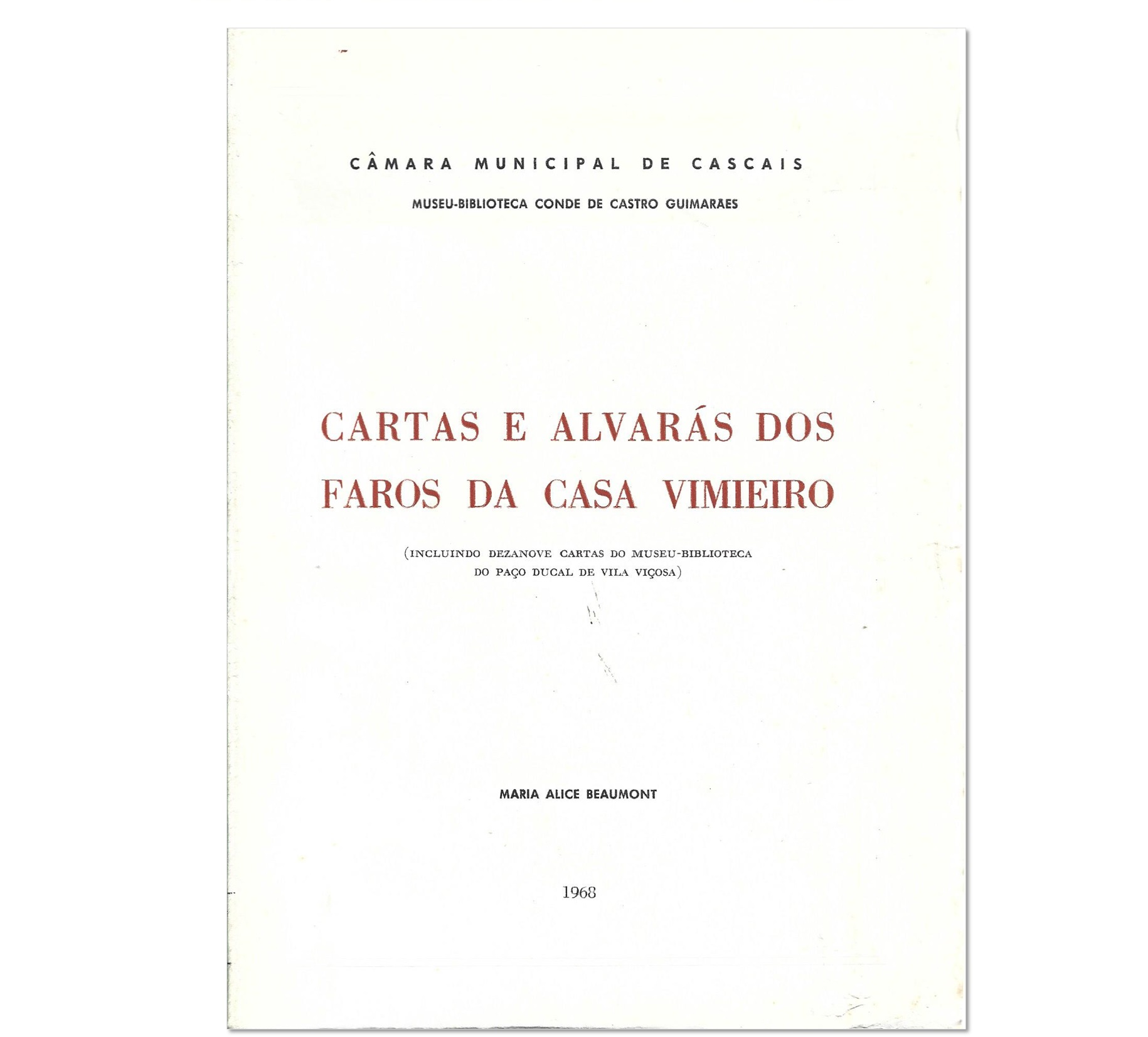 CARTAS E ALVARÁS DOS FAROS DA CASA DO VIMIEIRO 