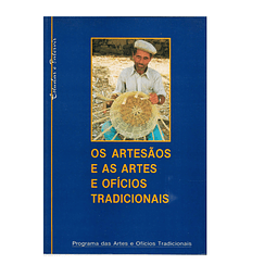 OS ARTESÃOS E AS ARTES E OFÍCIOS TRADICIONAIS 