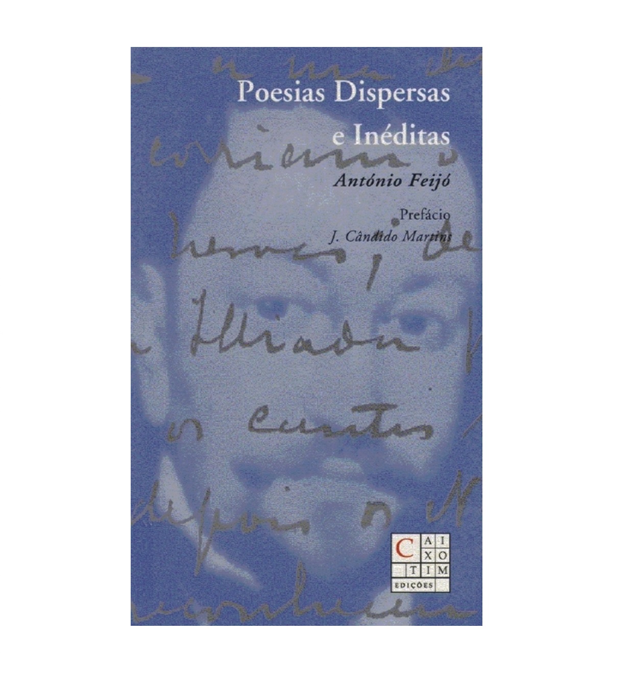 [ANTÓNIO FEIJÓ] POESIAS DISPERSAS E INÉDITAS