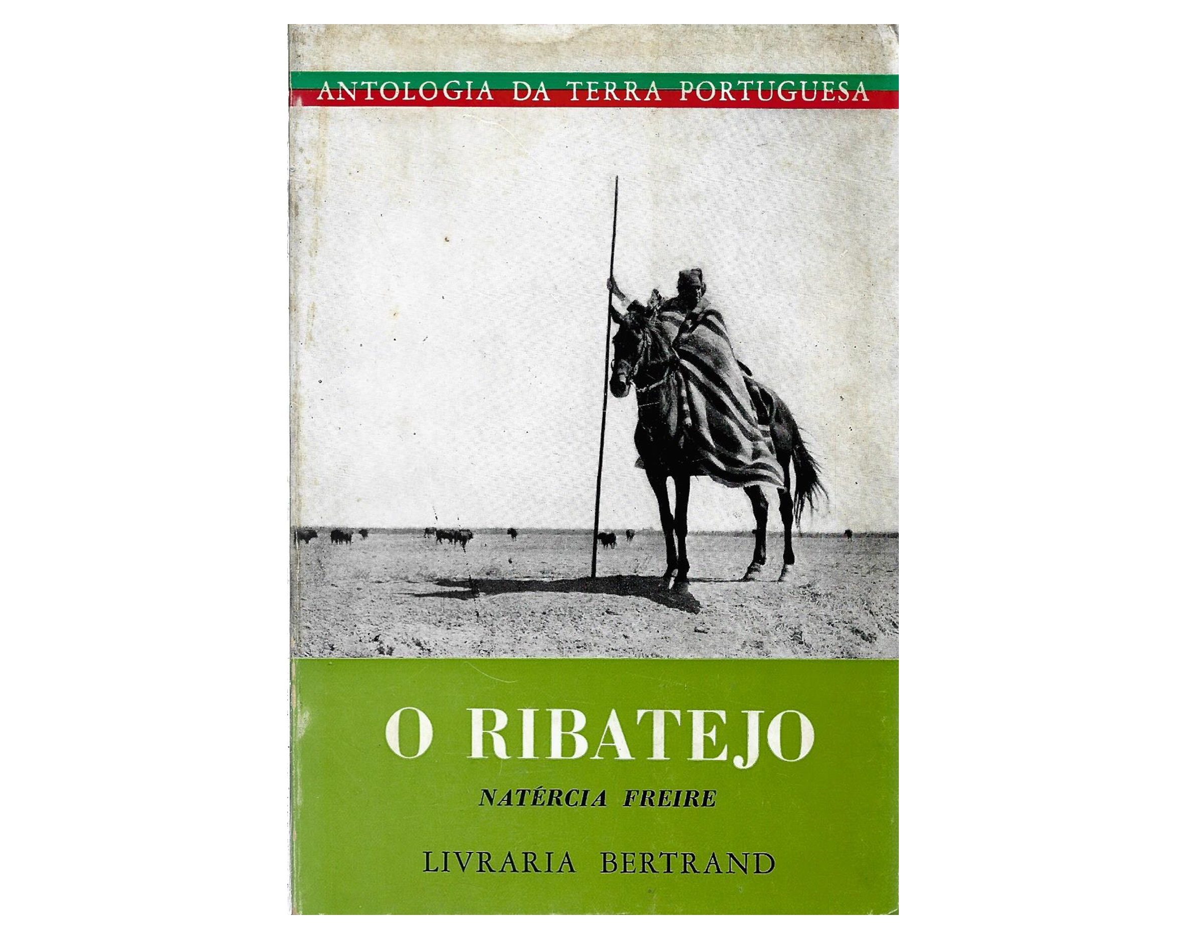 ANTOLOGIA DA TERRA PORTUGUESA: O RIBATEJO