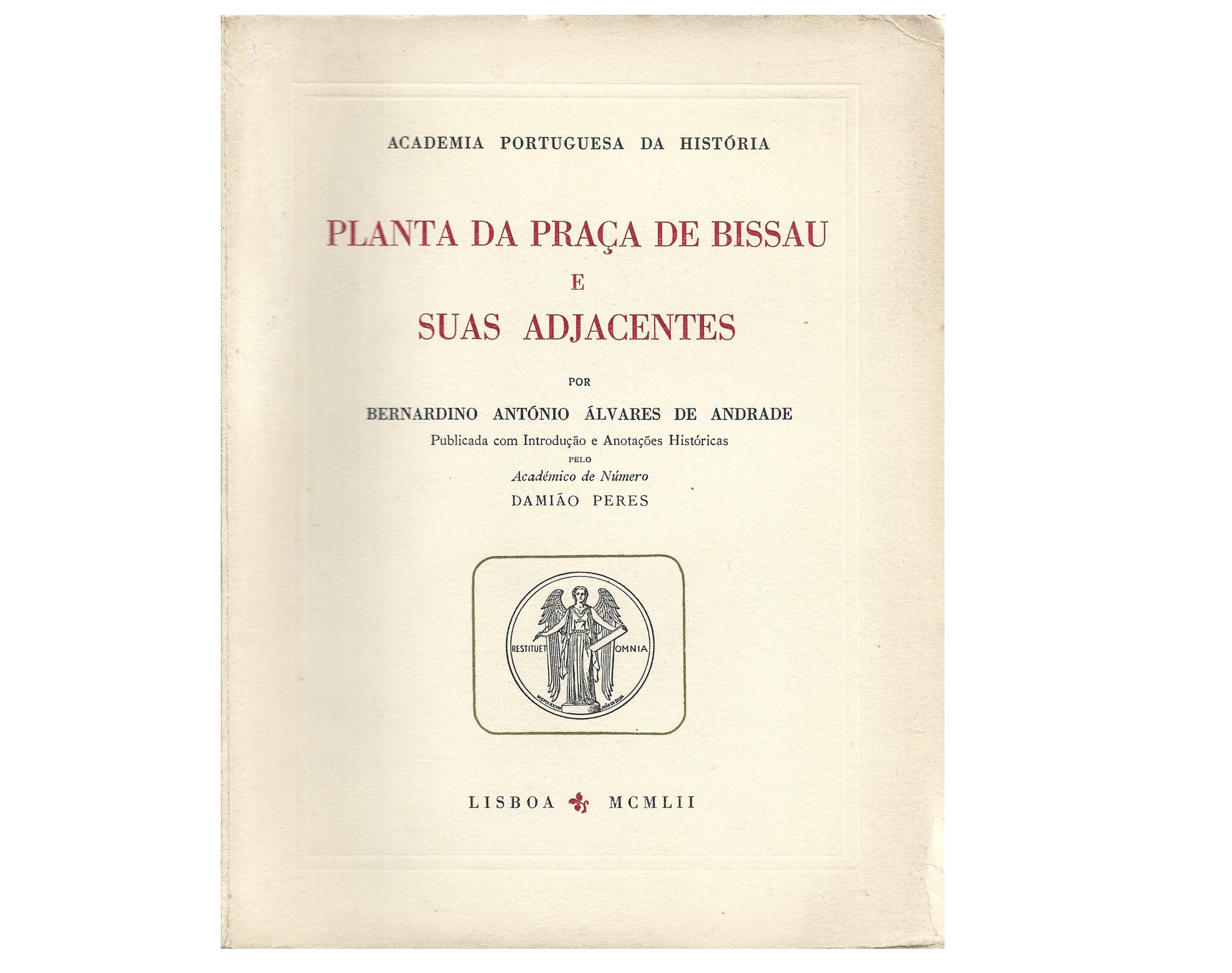 PLANTA DA PRAÇA DE BISSAU E SUAS ADJACENTES [séc. XVIII]