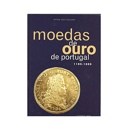MOEDAS DE OURO DE PORTUGAL. 1185-1889.
