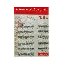 O MARQUÊS DE MONTEMOR E A SUA VIDA PÚBLICA