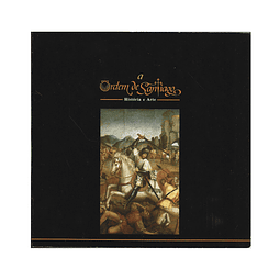 A ORDEM DE SANTIAGO. HISTÓRIA E ARTE