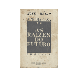 AS RAÍZES DO FUTURO