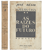 AS RAÍZES DO FUTURO