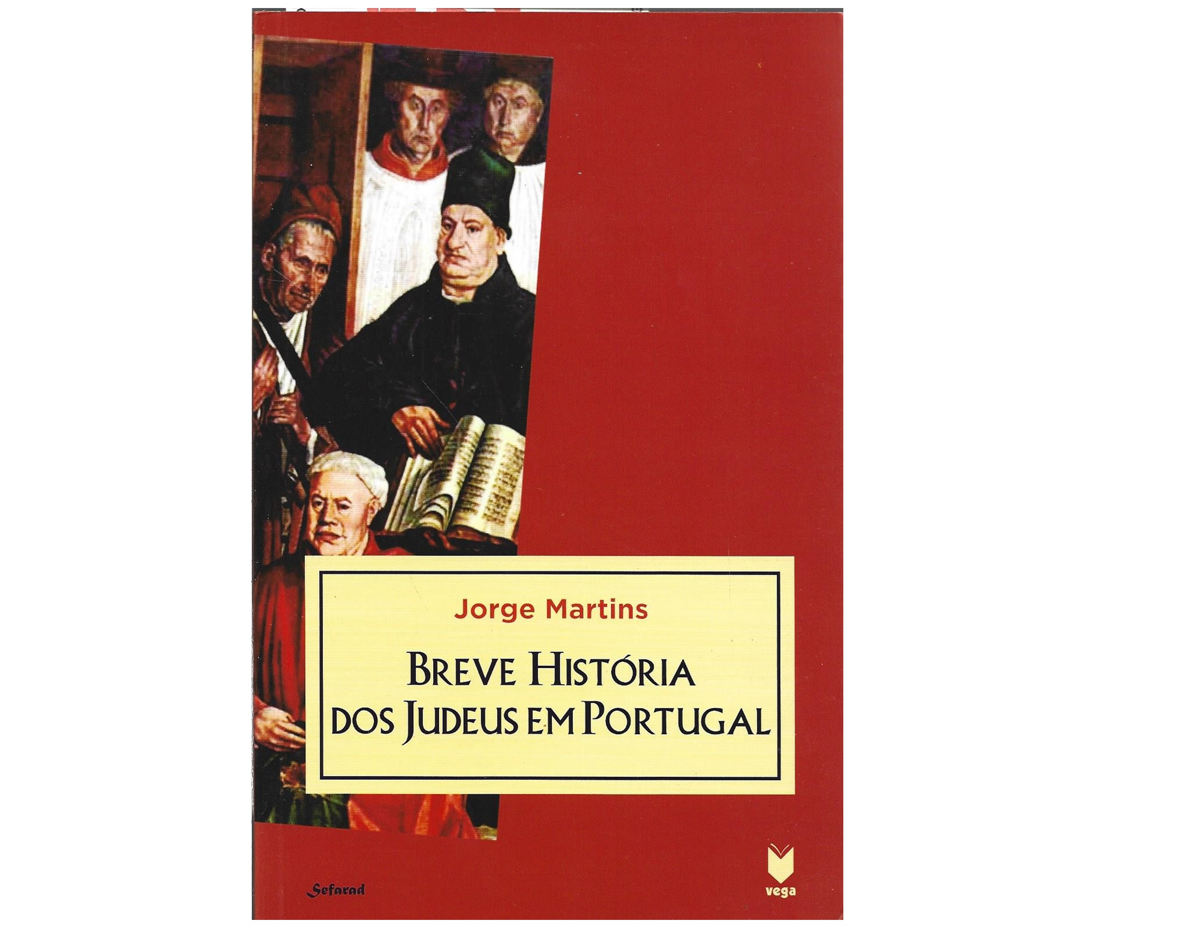 BREVE HISTÓRIA DOS JUDEUS EM PORTUGAL.
