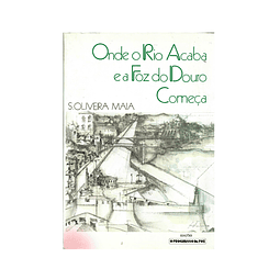 ONDE O RIO ACABA E A FOZ DO DOURO COMEÇA