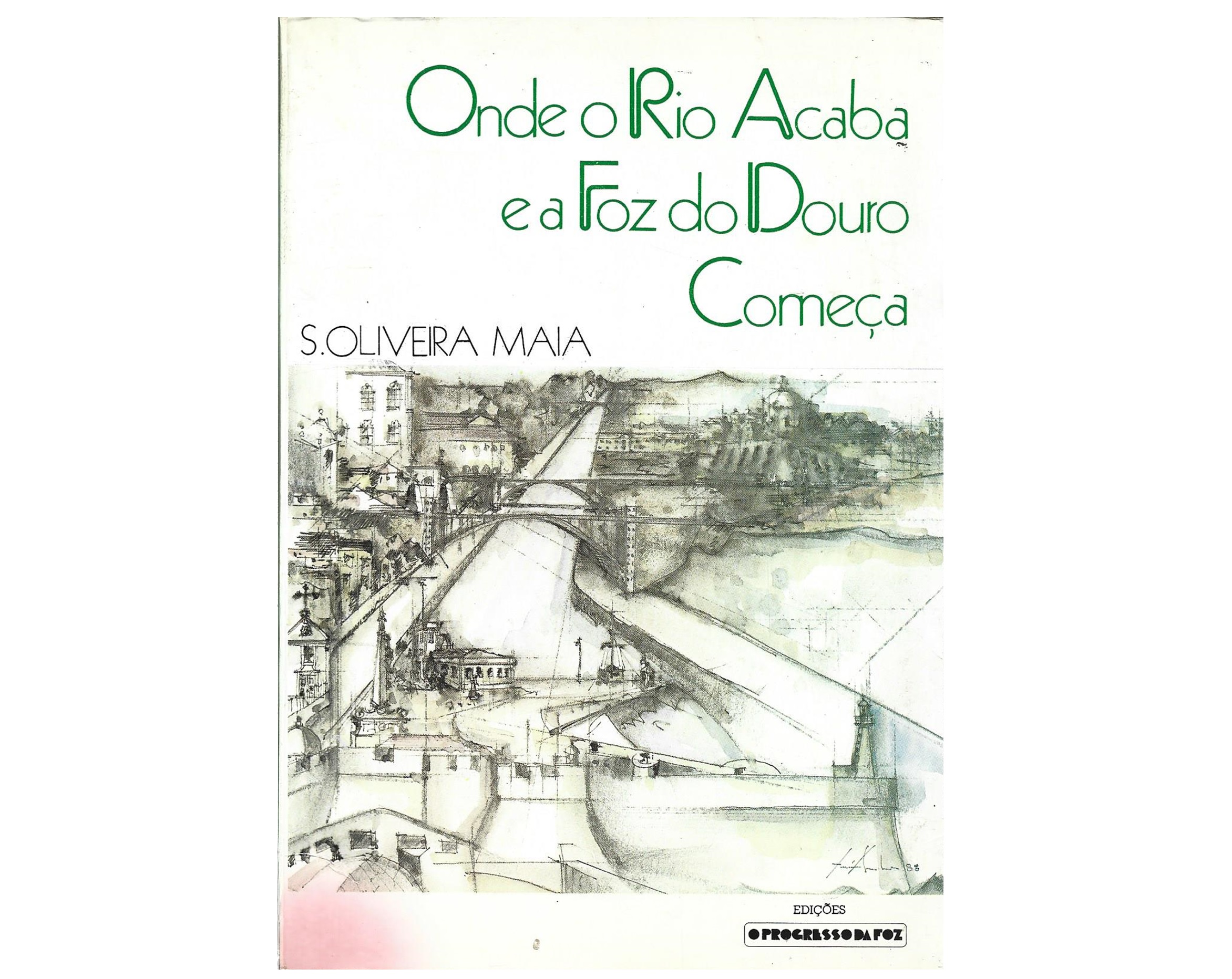 ONDE O RIO ACABA E A FOZ DO DOURO COMEÇA