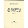 UM ESCRITOR CONFESSA-SE: MEMÓRIAS