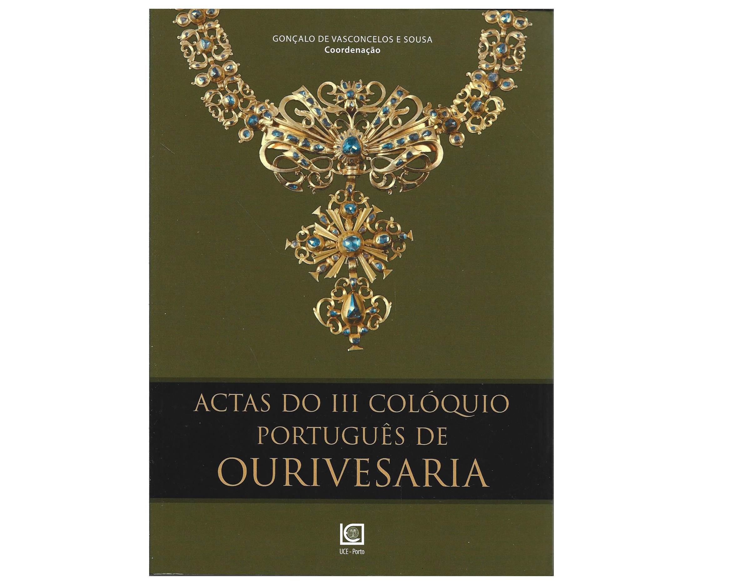 ACTAS DO III COLÓQUIO PORTUGUÊS DE OURIVESARIA