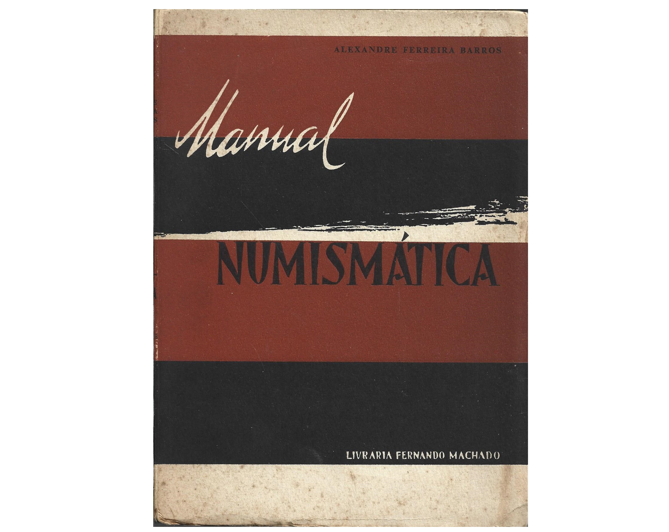 NUMISMÁTICA: MANUAL DO COLECIONADOR