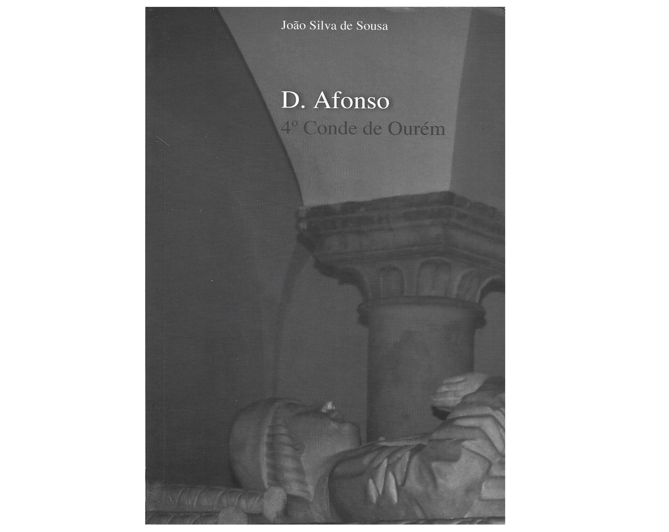 D. AFONSO, 4.º CONDE DE OURÉM