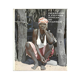 PAISAGENS E FIGURAS TÍPICAS DO CUANHAMA: ANGOLA