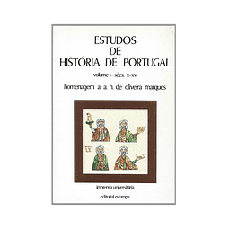 ESTUDOS DE HISTÓRIA DE PORTUGAL. HOMENAGEM A A.H. DE OLIVEIRA MARQUES