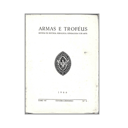 ARMAS E TROFÉUS: II SÉRIE – TOMO VII – OUTUBRO-DEZEMBRO N. 3 - 1966  