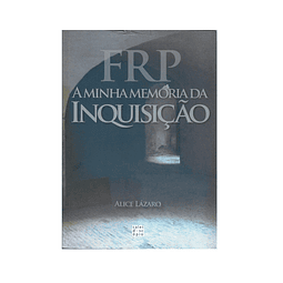 A MINHA MEMÓRIA DA INQUISIÇÃO (SÉC. XVIII)