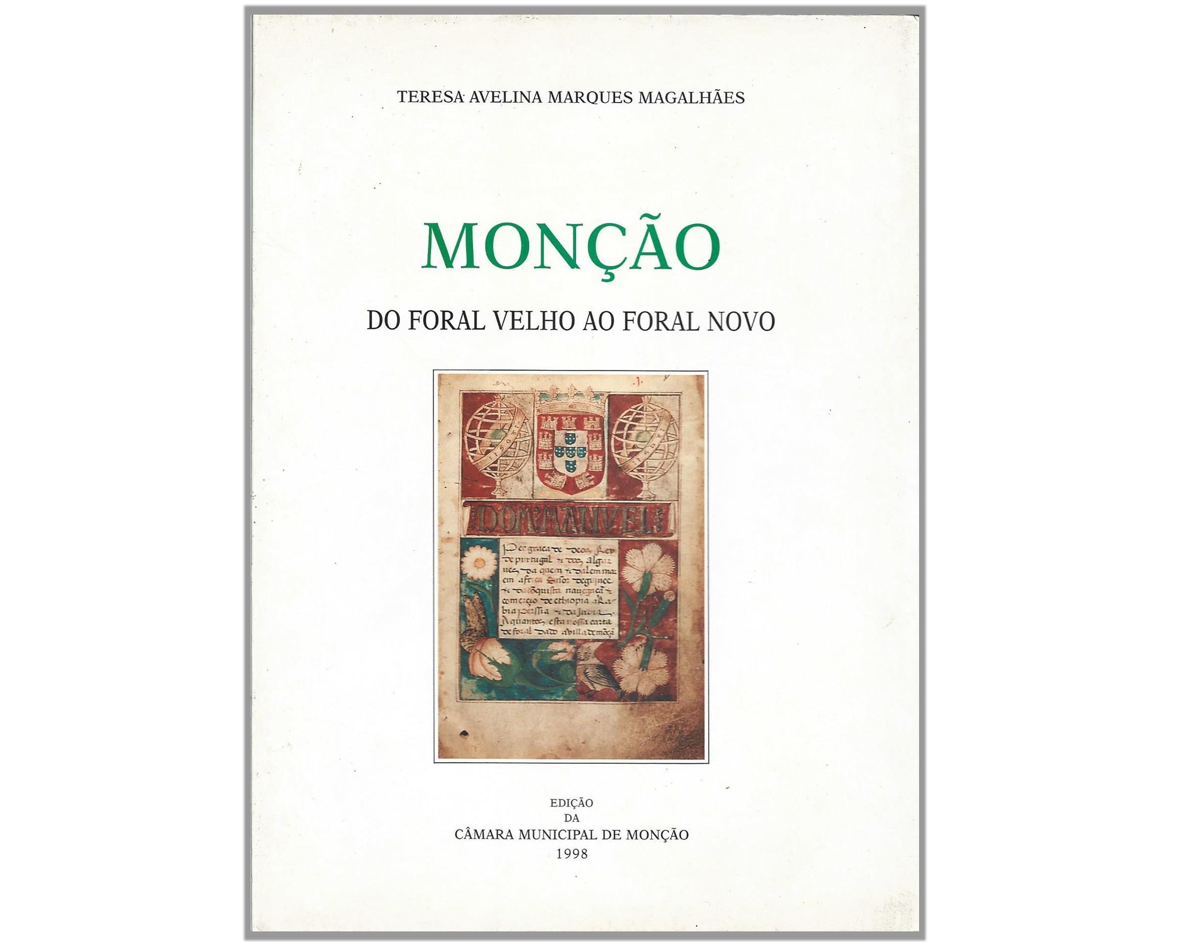 MONÇÃO: DO FORAL VELHO AO FORAL NOVO