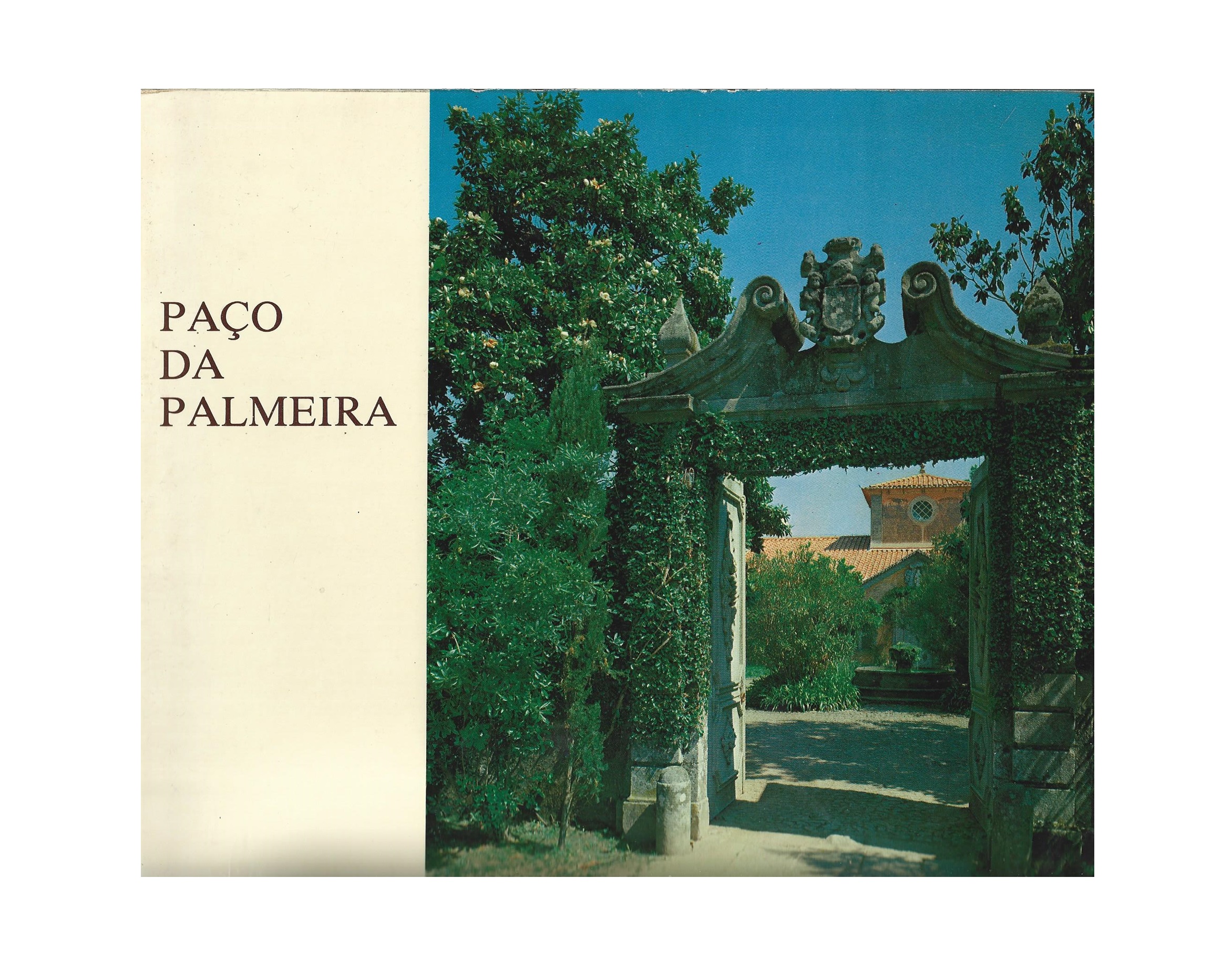 UM PATRIMÓNIO ARTÍSTICO [PAÇO DA PALMEIRA - BRAGA]  