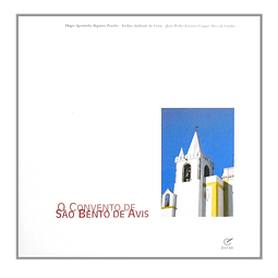 O CONVENTO DE SÃO BENTO DE AVIS 